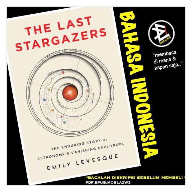 The Last Stargazers - Emily Levesque