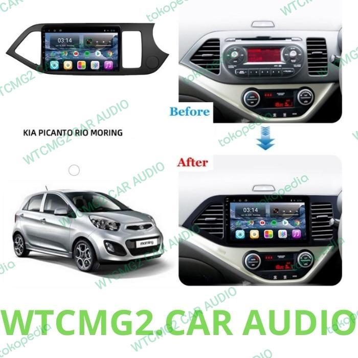 Frame Head Unit Android 9 Inch Kia Picanto 2011- 2017