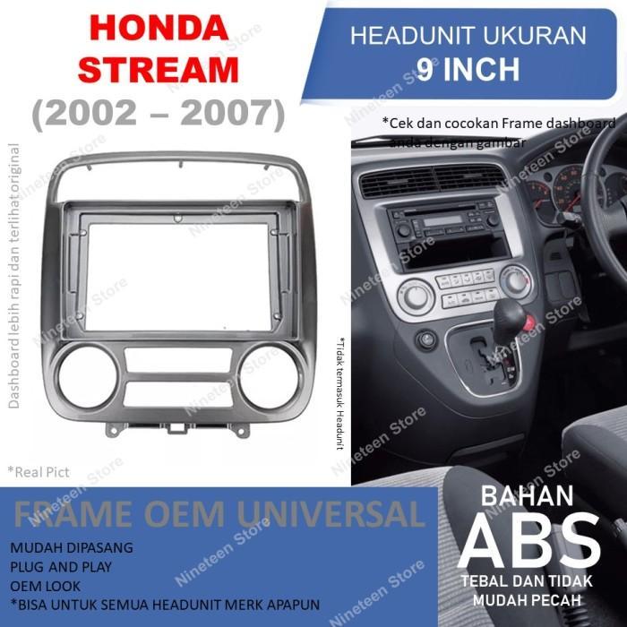 Panel Frame Headunit Android 9 inch Honda Stream 2002 - 2007