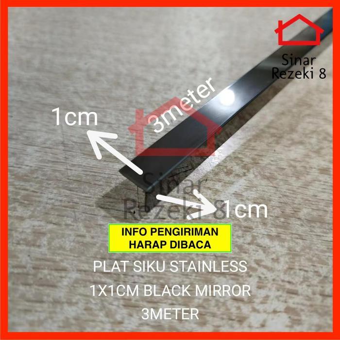 Plat STAINLESS Siku L HITAM Mirror 10 x 10 / List Edging Lis Black 1 cm .