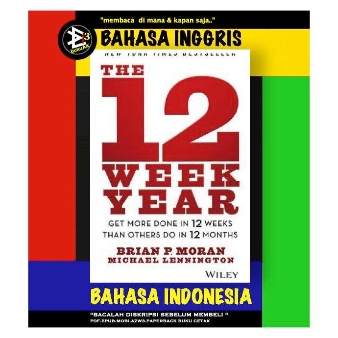 The 12 Week Year - Brian P. Moran