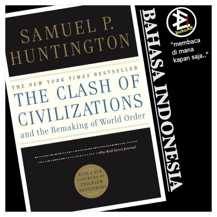 The Clash of Civilizations - Samuel P. Huntington