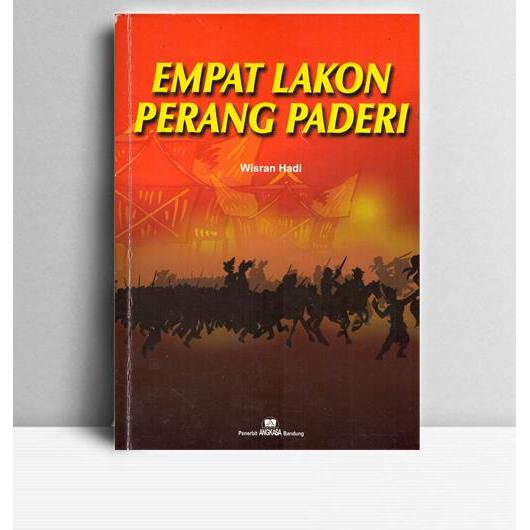 Empat lakon Perang Paderi. Wisran Hadi. Penerbit Angkasa. Bandung. 2002.