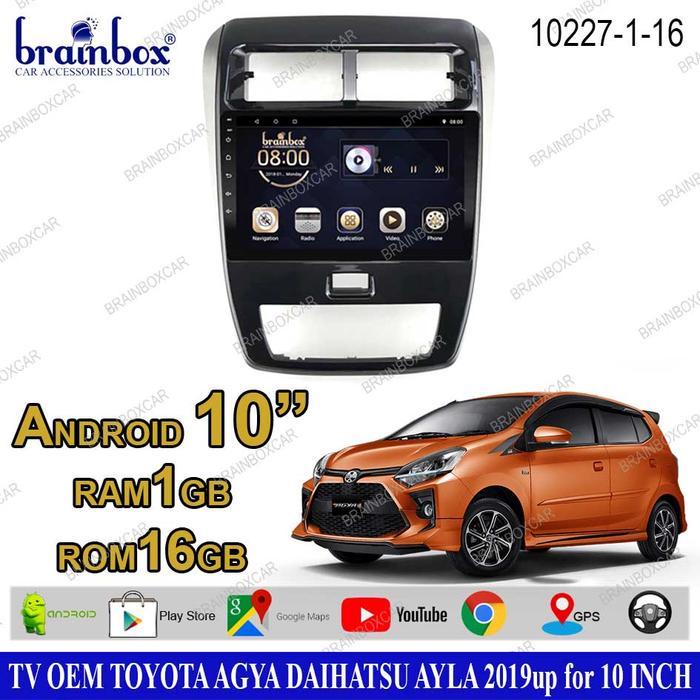 Brainbox TV Mobil OEM Toyota Agya Ayla 2019 Android Headunit Tape - 1GB + 16GB