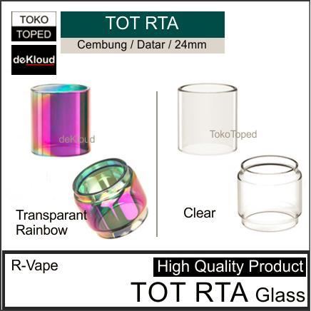 TOT RTA Replacement Glass 24mm kaca pengganti gelas tabung dekloud *