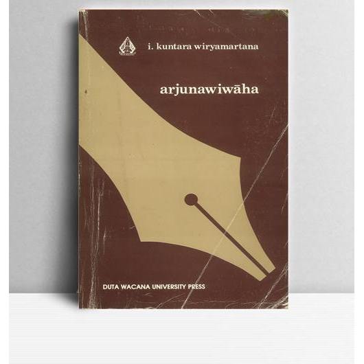 Arjunawiwaha Transformasi Teks Jawa Kuna Lewat Tanggapan dan Penciptaan di Lingkungan Sastra Jawa. I