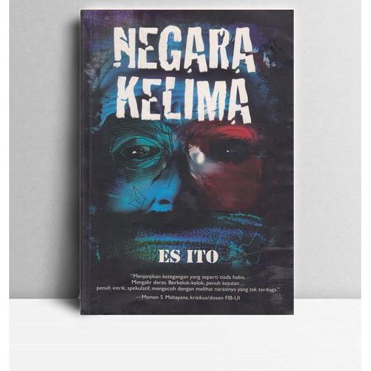 Negara Kelima. Es Ito. Serambi Ilmu Semesta Jakarta. 2005.