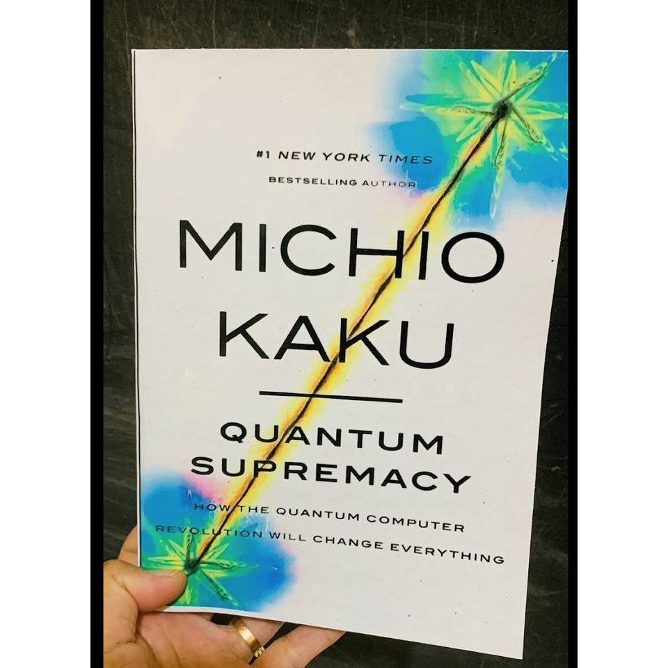 Quantum Supremacy - Michio Kaku