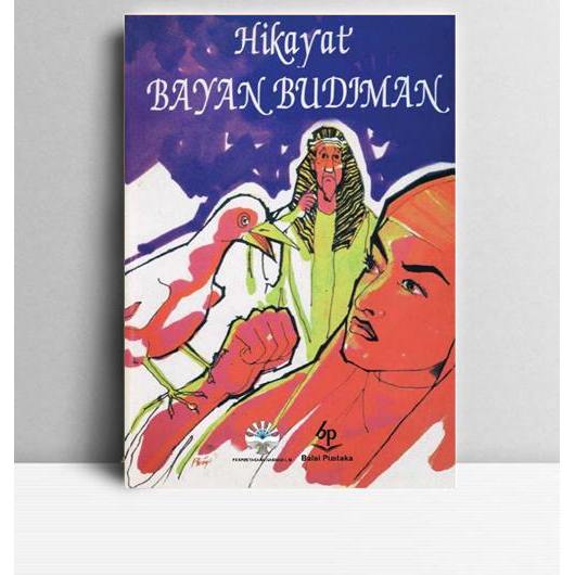 Hikayat Bayan Budiman. Tim Balai Pustaka. Balai Pustaka. Jakarta. 2011.