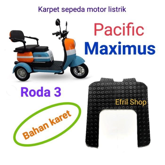 Karpet Sepeda Motor Listrik Roda Tiga Pacific Maximus Roda 3 Bahan Karet