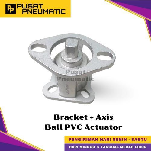 Mounting Bracket Axis Breket Ball Valve PVC Actuator 1 1/2 Inch