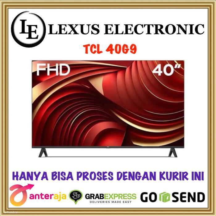 TCL ANDROID TV 40 INCH 40G9 ANDROID 11 MODEL