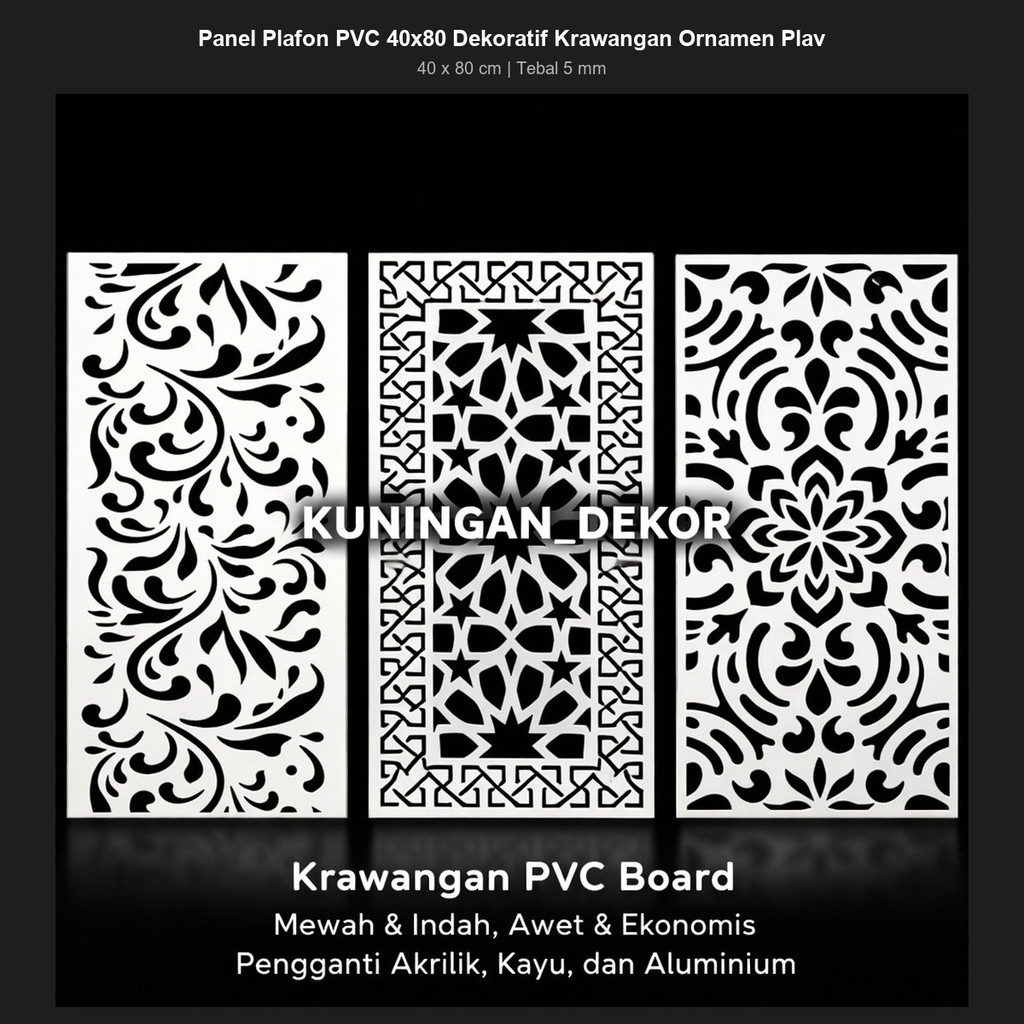 Panel Plafon PVC 40x80 Dekoratif Krawangan Ornamen Plavon Drop Ceiling Laser Cut Minimalis 5mm