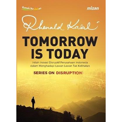 TOMORROW IS TODAY