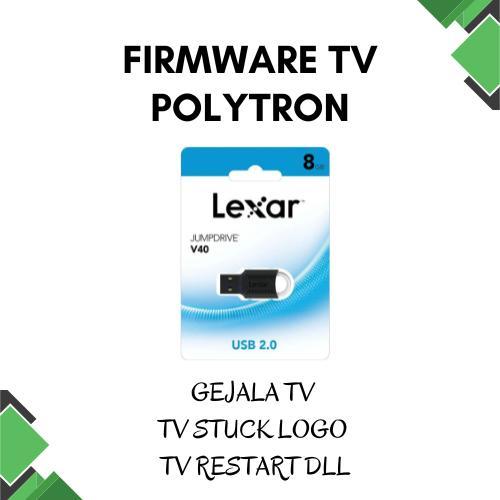 Firmware TV Polytron 32AG5959 // 32BAG5959 // 32TAG5959 SMART TV LED ANDROID