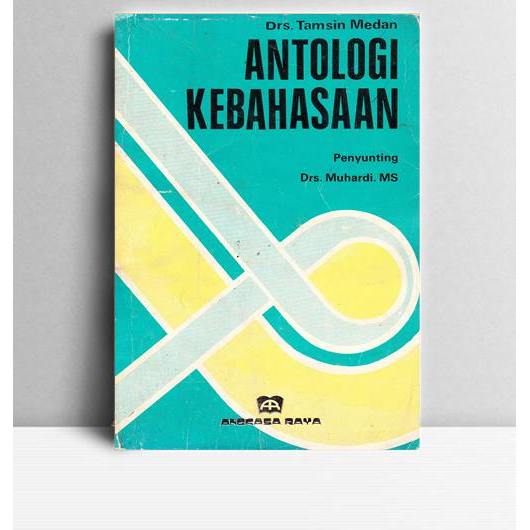 Antologi Kebahasaan. Tamsin Medan. Angkasa Raya Padang. 1988.