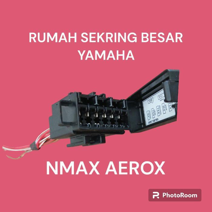 Rumah Sekring Besar Box Fuse Yamaha Nmax Aerox Nmax 155 Vva Lexy R15 Freego Vixion New Premium