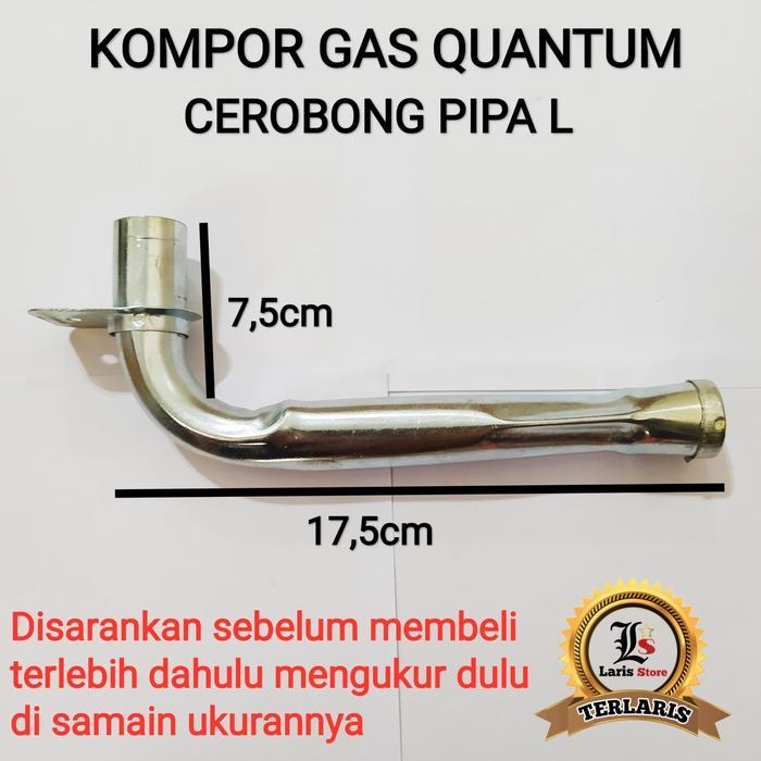 Pipa L / Cerobong L Kompor Gas Quantum