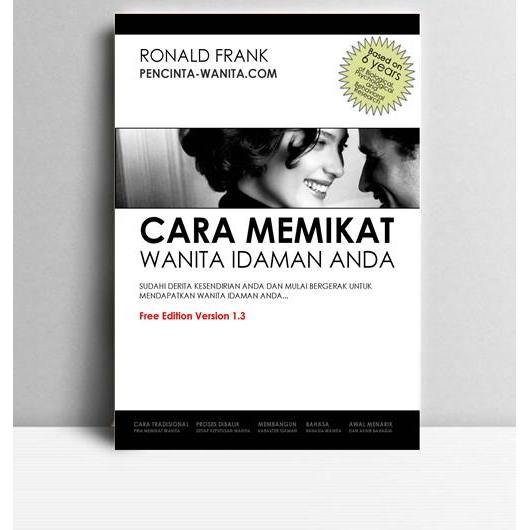 Cara Memikat Wanita Idaman Anda. Ronald Frank. Tp. Tt.