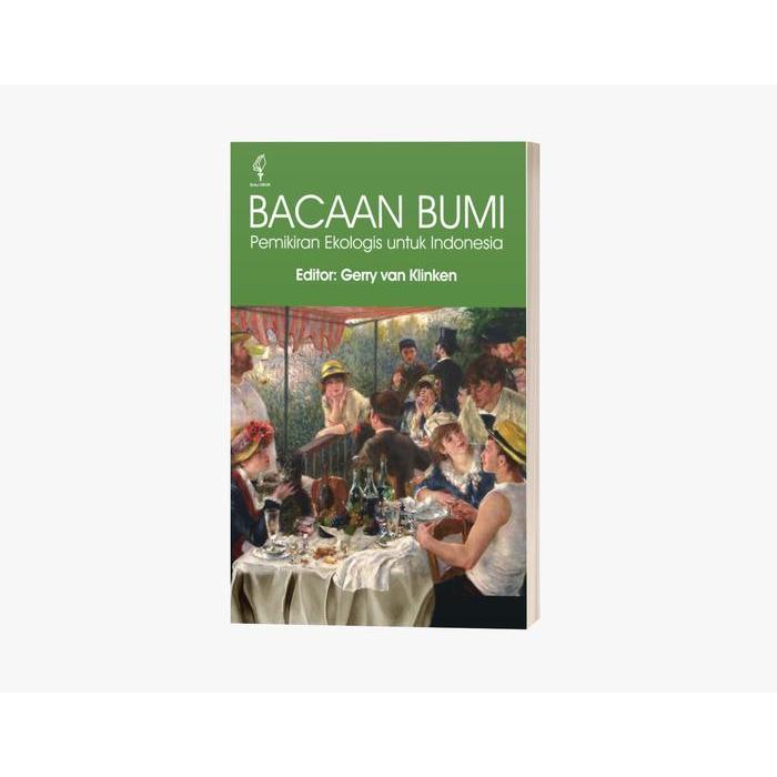 Bacaan Bumi: Pemikiran Ekologis untuk Indonesia