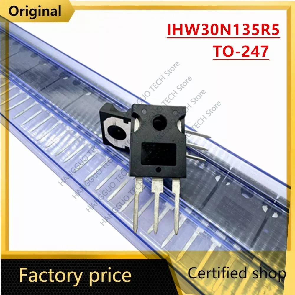 Original Ihw30N135R5 H30Pr5 To-247 Igbt Tube Induction Cooker 1350V 30A