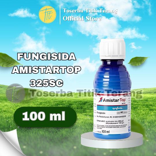 Amistartop 325SC 100ml Fungisida Syngenta Anti Jamur Ampuh Obat Tanaman Buah Bunga Daun Padi Jagung