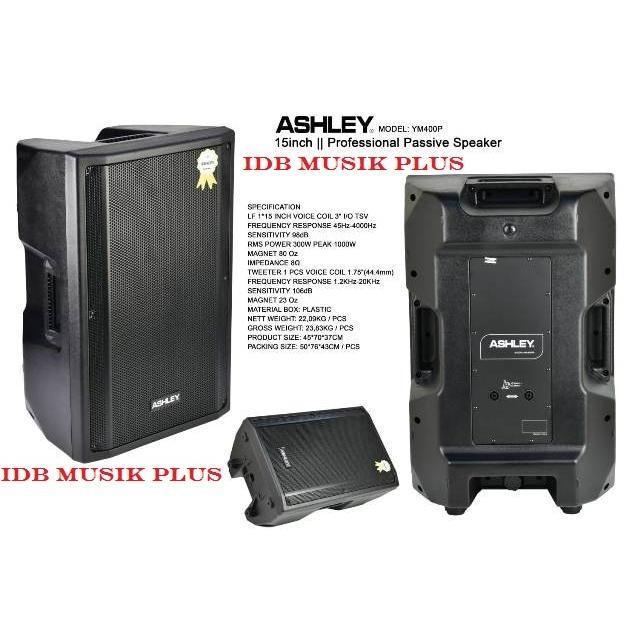 Speaker Pasif 15 Inch Ashley Ym400P Ym 400P Original Ashley Terbaru 