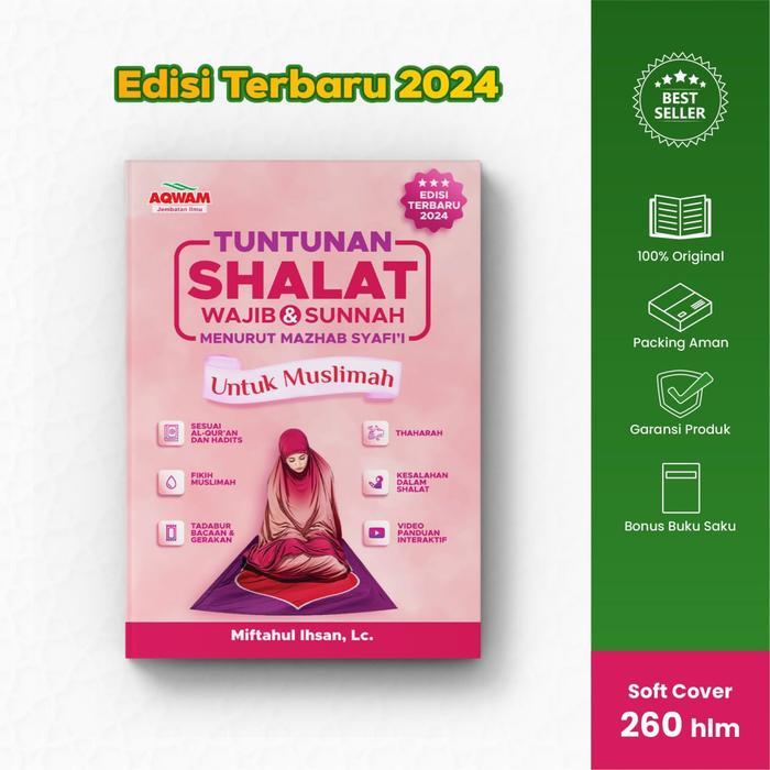 Tuntunan Shalat Lengkap Wajib dan Sunnah Untuk Muslimah Panduan Sholat Lengkap Untuk Wanita Bonus