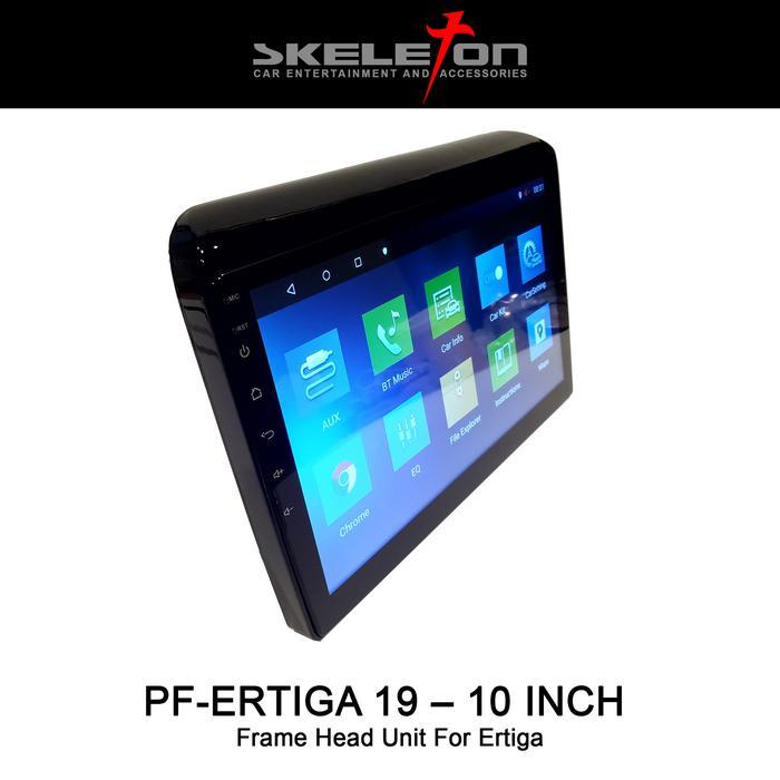 Frame Head Unit 9 & 10 Inch Ertiga Skeleton Ertiga 2019 BISA GRAB