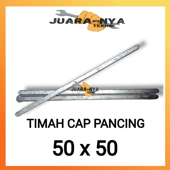 TIMAH PATRI CAP PANCING 50X50 TIMAH BATANG SOLDER SUPER 1 KG