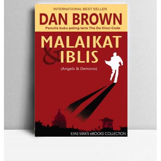 Angels & Demons (Malaikat & Iblis). Dan Brown. Tp. 2000.