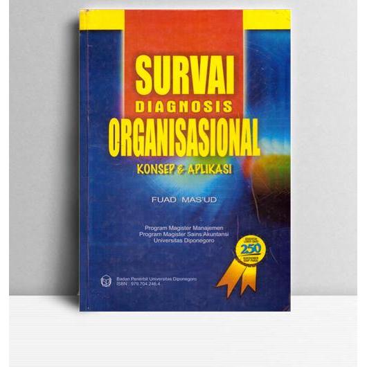 Survai Diagnosis Organisasional - Konsep Aplikasi. Fuad Masud. Undip. Bandung.
