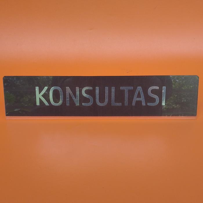 Akrilik Papan Nama Meja - Akrilik Tulisan Konsultasi - Konsultasi