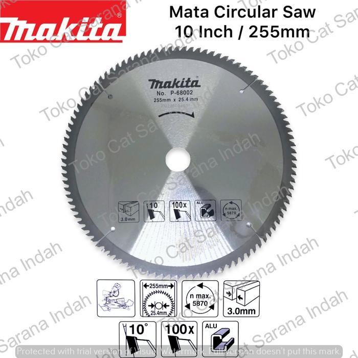 MATA GERGAJI ALUMINIUM MAKITA 10 INCH 255MM 100T MATA CIRCULAR SAW P-6