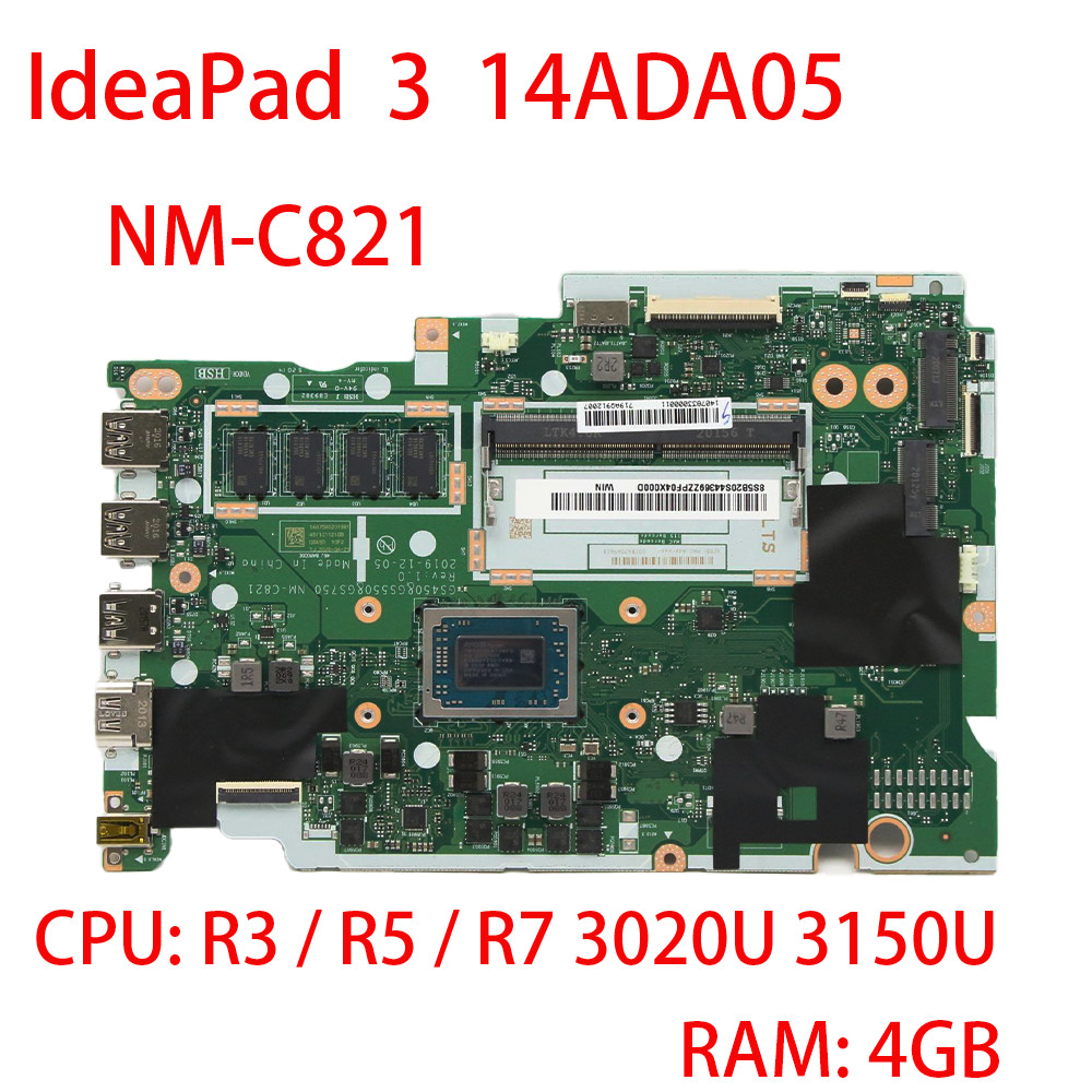 Laptop Motherboard For Lenovo ideapad 3-14ADA05 With CPU:R3 3250U R5 3500U R7 3700U NM-C821 RAM:4G
