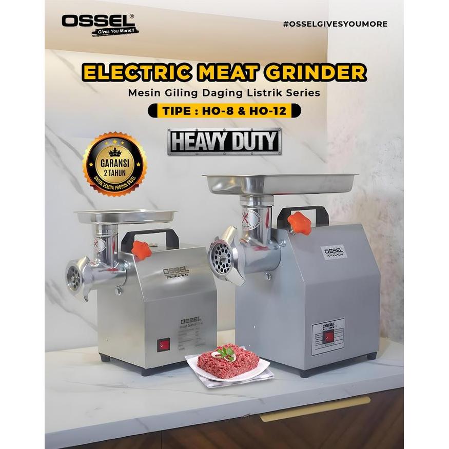 OSSEL Giling Daging Listrik Heavy Duty HO8 HO-8 OSSEL - HO-8