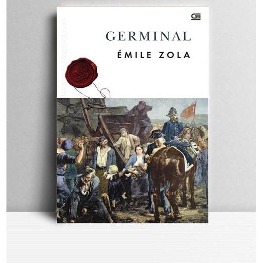 Germinal. Émile Zola. 2016. Jakarta. Gramedia.