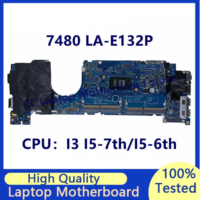 LA-E132P Mainboard For Dell Latitude 7480 E7480 Laptop Motherboard With I3 I5-7th/I5-6th Gen CPU