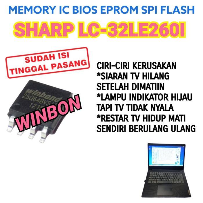 TERLARIS IC FLAS MEMORY SHARP LC-32LE260I LC-32LE2601 BIOS LC 32LE260I 32LE2651 SALE