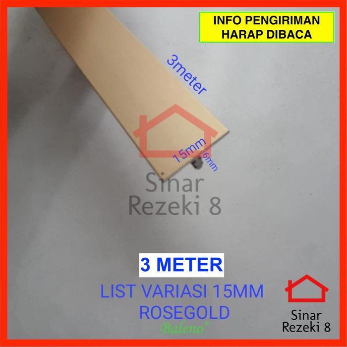 List Variasi T 15 mm Rose GOLD / Lis Aluminium Edging Penutup Celah
