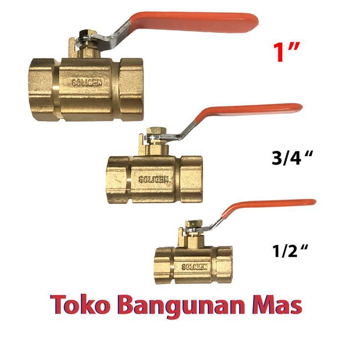 STOP KRAN Kuningan SOLIGEN 1 " / BALL VALVE Keran Air 1" Inch Tools