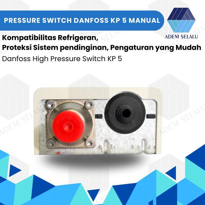 Pressure Switch Danfoss Kp 5 Manual Danfoss High Pressure Switch Kp Terpercaya