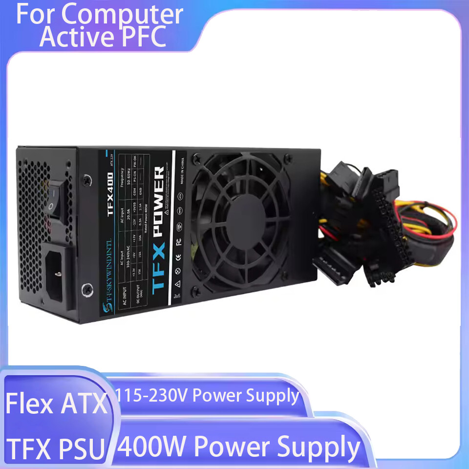 1PC 400W Power Supply Flex ATX For Computer Active PFC Computer TFX PSU For Desktop Small PC Case