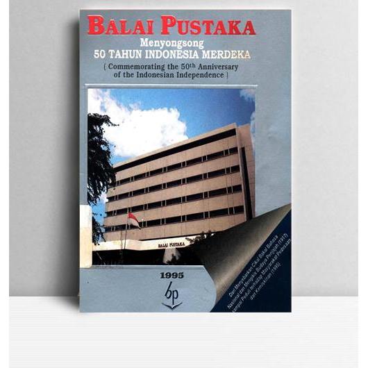 Balai Pustaka Menyonsong 50 Tahun Indonesia Merdeka. TP. Balai Pustaka. Jakarta. 1995.