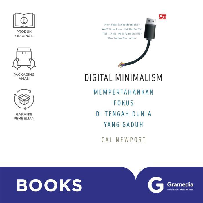 Buku Digital Minimalism: Mempertahankan Fokus di Tengah Dunia yang Gaduh