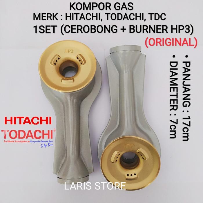 Cerobong + Burner HP3 Original 1Set Kompor Gas Hitachi Todachi TDC