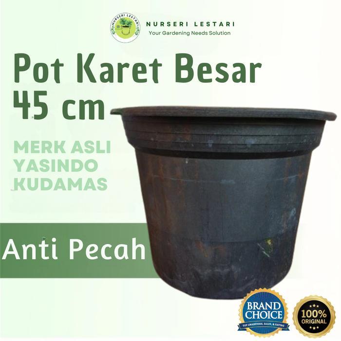 Pot Karet Yasindo Kudamas 45 ANTI PECAH /