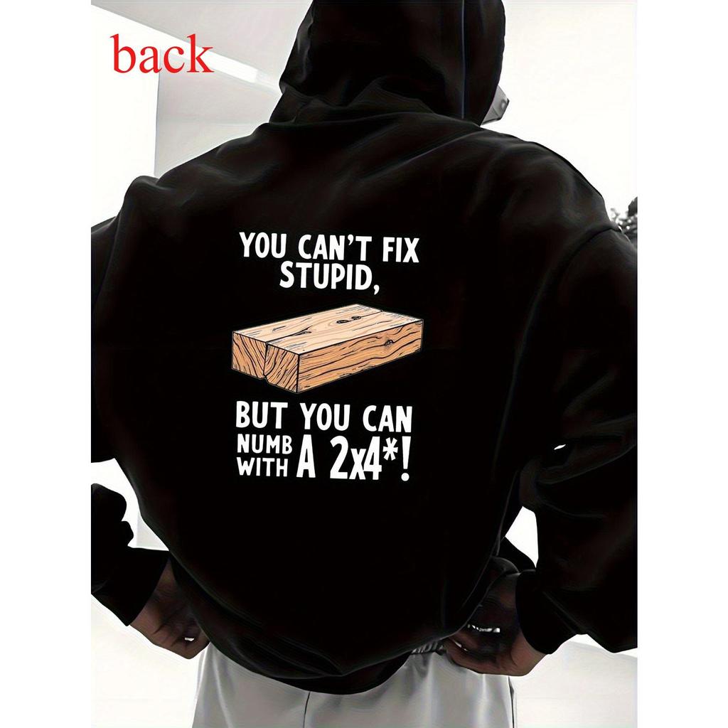 Men's Funny Hoodie Sweatshirt - "You Can't Fix Stupid But Numeral Joke" Pullover - Black T-shirts Sw
