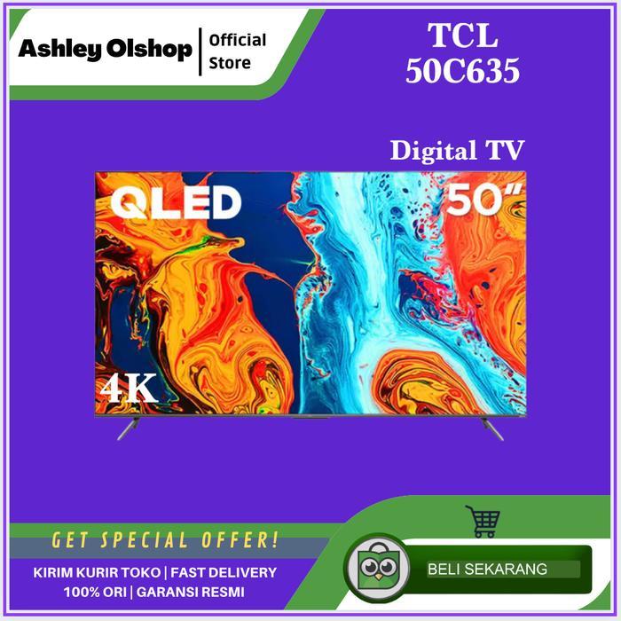 TV QLED TCL 50C635 4K Google TV Android TCL 50 Inch 4K Qled 50C635 TCL