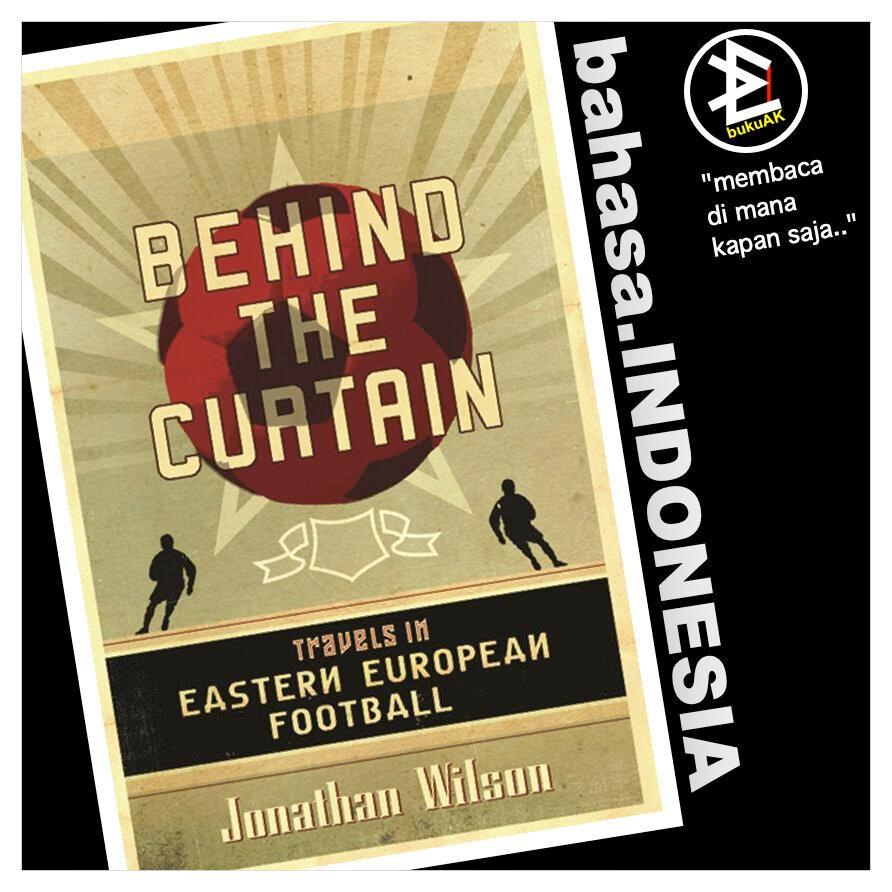 Behind the Curtain_ Football in Eastern Eu - Jonathan Wilson